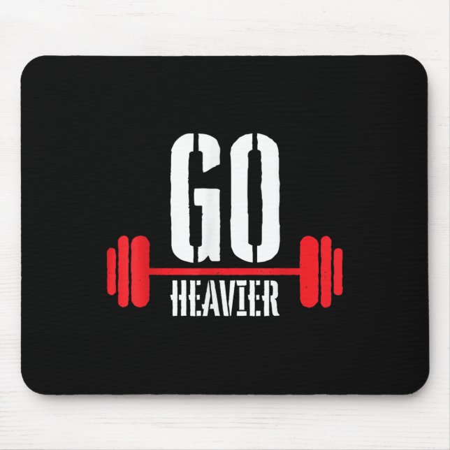 Go Heavier Stärke Training Motivation Mousepad (Vorne)