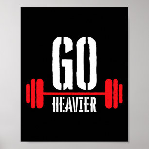 Go Heavier Stärke Training Motivation Poster