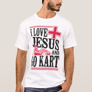 Go Kart I Liebe Jesus und gehen Kart Jesus Faith T-Shirt