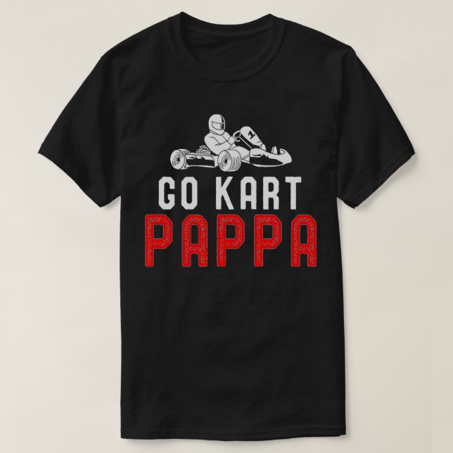 Go Kart Papa Mechanischer Sponsor Berater Manager  T-Shirt (Design vorne)