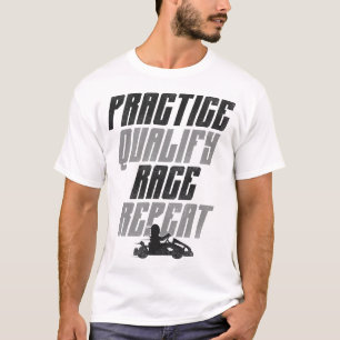 Go Kart Praxis Qualifizieren Rennen Wiederholung V T-Shirt