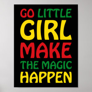 Go Kleine Mädchen machen, dass es passiert Poster