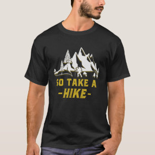 Go Nehmen Sie eine Wanderung Retro Vintage Wanderu T-Shirt