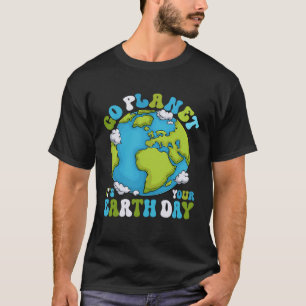 Go Planet Es ist dein Erdallergroovy Planet Erde D T-Shirt