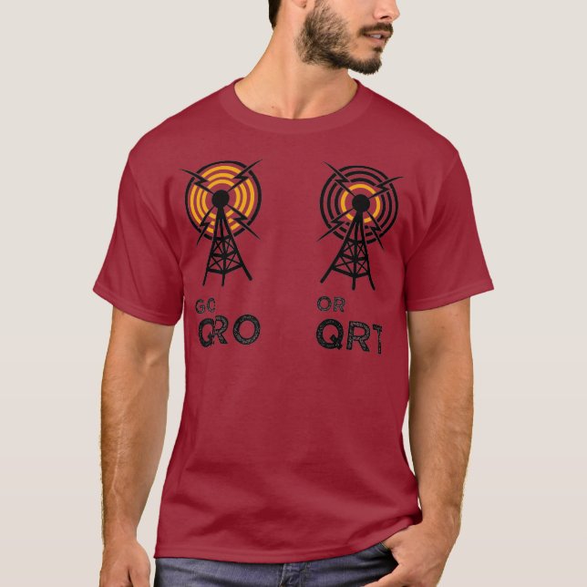 Go QRO oder QRT Funny Amateur Radio Ham Radio T-Shirt (Vorderseite)