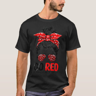Go Red Messy Bun Frauen im Februar Herzerkrankung  T-Shirt