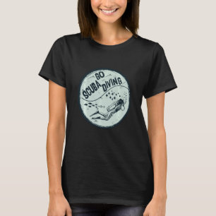Go Scuba Diving - Niedlicher Unterwassertaucher T-Shirt