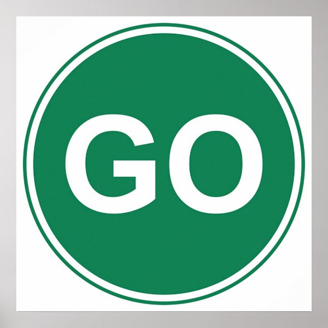 GO Sign Poster (Vorne)