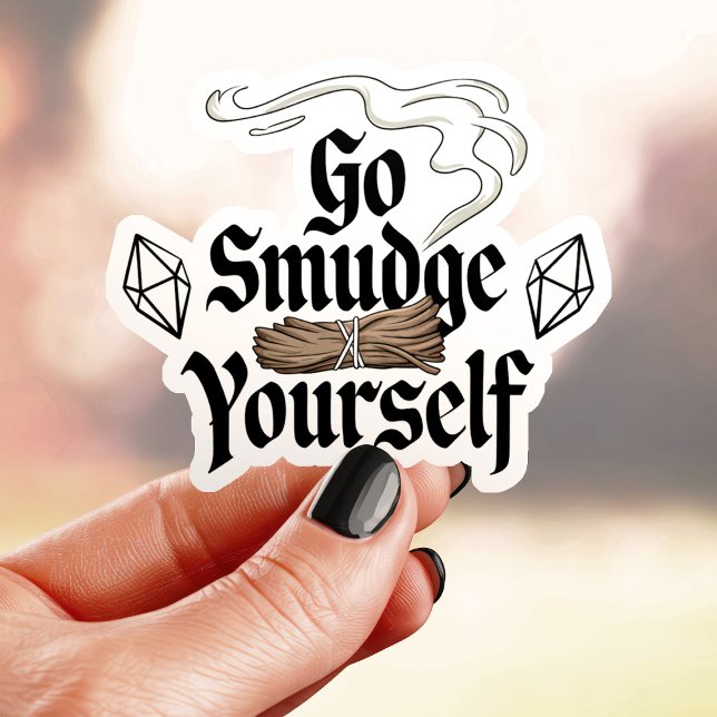Go Smudge Sie selbst Funny Vinyl Aufkleber (Von Creator hochgeladen)