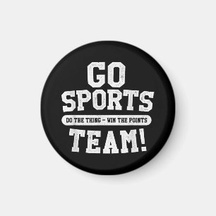 Go Sport Team! Funny Sports Magnet
