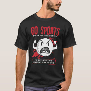 Go Sportfan Geschenk Sportdesign bewegen Der ander T-Shirt