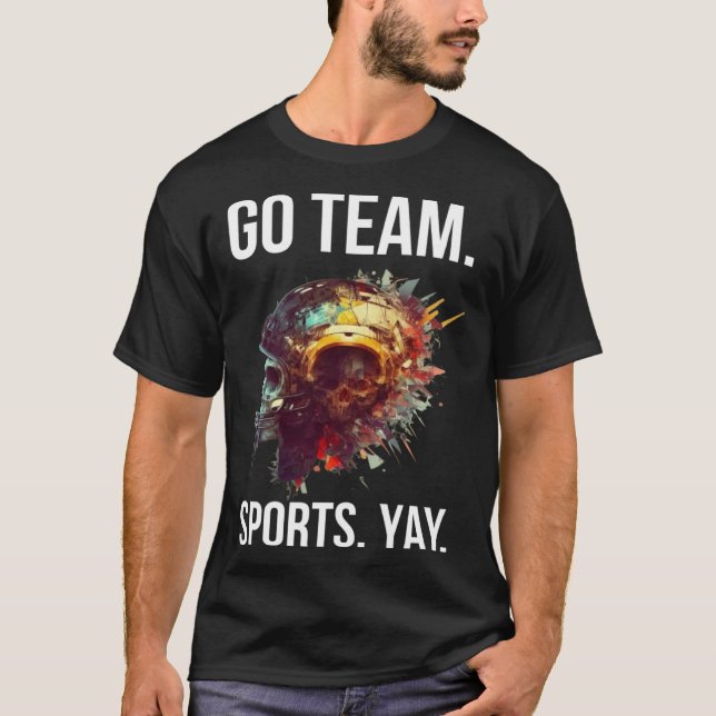 Go Team Sports Yay  4 T-Shirt (Vorderseite)