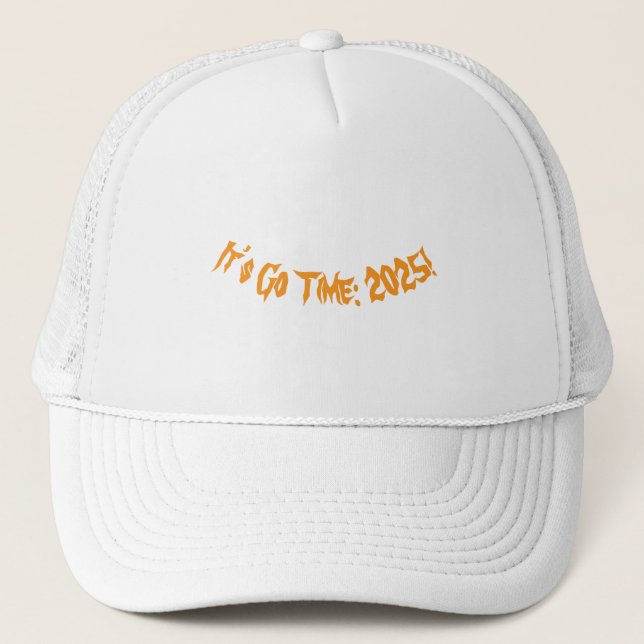 Go Time 2025! Dicke weiße Stilftige Neujahrskappe Truckerkappe (Vorderseite)