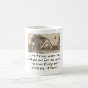 Go To Foreign Countries - Home Quote  Kaffeetasse