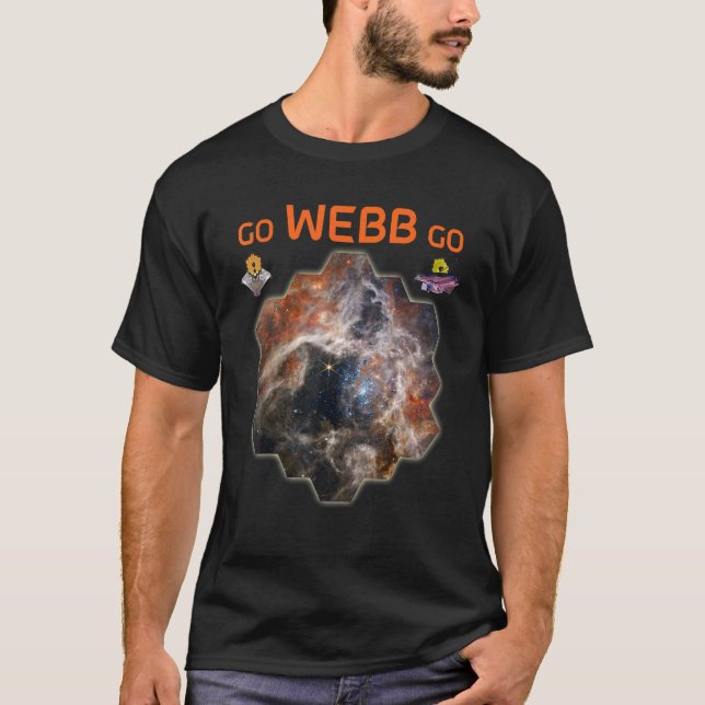 GO  WEBB  GO  Webb Space Telescope New Tarantula N T-Shirt (Vorderseite)