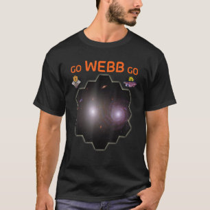 GO WEBB GO Webb Weltraumteleskop Interagierende Ga T-Shirt