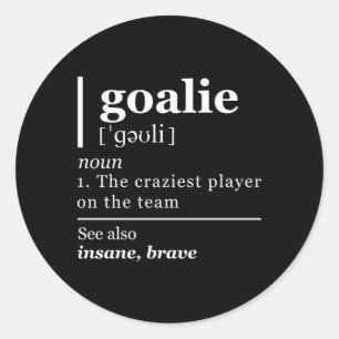 Goalie Goalkeeper Definition Fußball Hockey Runder Aufkleber