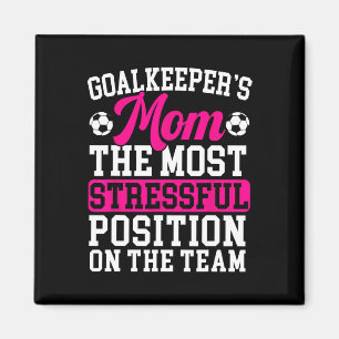 Goalkeeper Mama Mütter Day Sport Lover Soccer Ma Magnet
