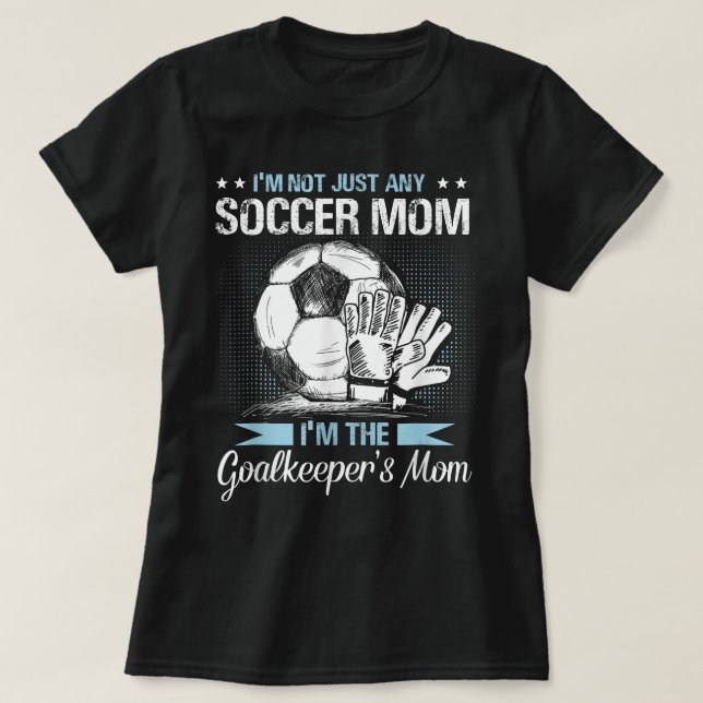 Goalkeeper Mama Shirt Soccer Goalie Mama Mothers D (Design vorne)