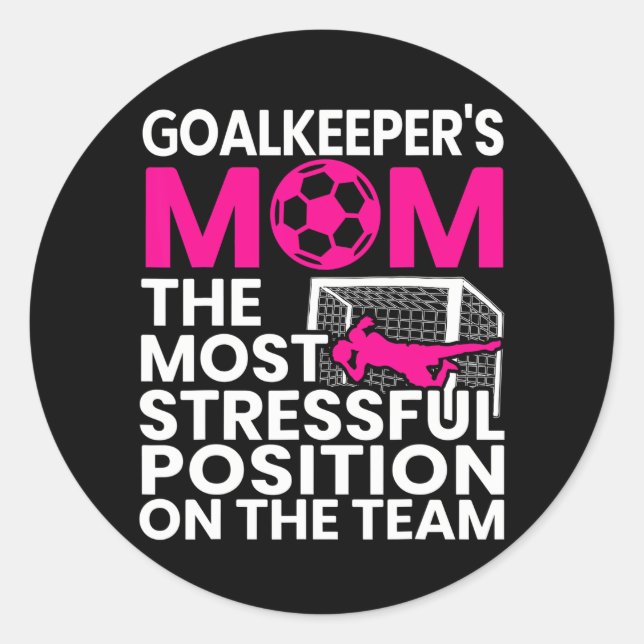 Goalkeeper's Mama Mütter Day Sport Lover Soccer Runder Aufkleber (Vorderseite)