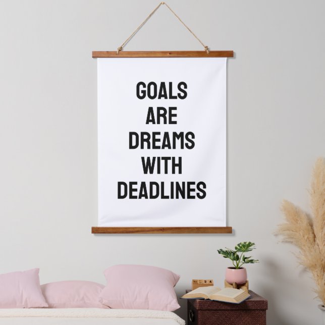 Goals Are Dreams with Deadlines Black and White Wandteppich Mit Holzrahmen (Schlafzimmer)