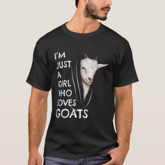 Goat Bauer Geschenke Frauen Outfit nur ein Mädchen T-Shirt