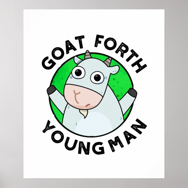 Goat Forth Young Man Funny Animal Pub Poster (Vorne)