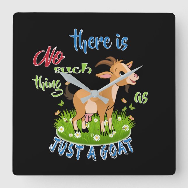 GOAT Lover | Nur eine Ziege GetYerGoat™ Quadratische Wanduhr (Vorderseite)