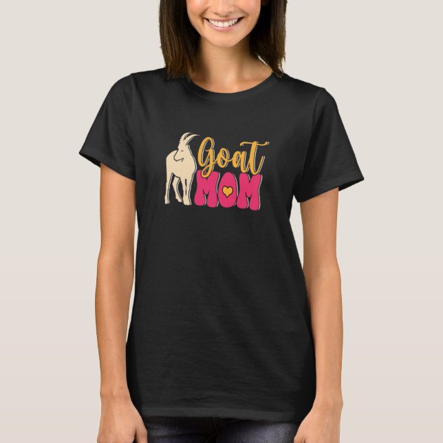 Goat Mom Farmer Farm Animal T-Shirt (Vorderseite)