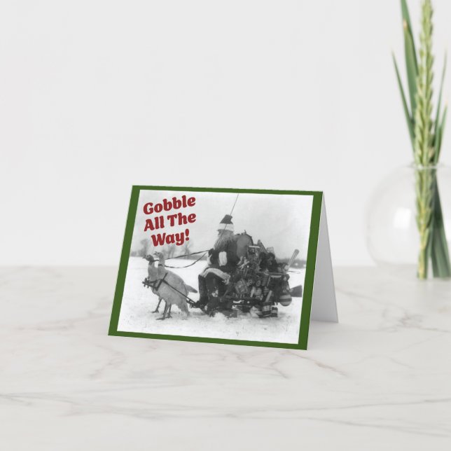 Gobble All Way, drôle de carte de Noël de dinde (Devant)