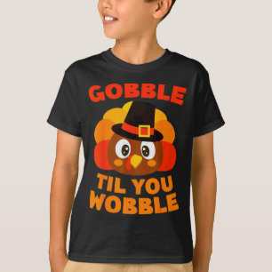 Gobble Bis Du Wackelst Hemd Männer Frauen Kinder D T-Shirt