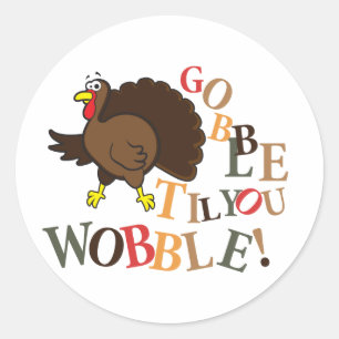 Gobble, bis du wackelst! runder aufkleber