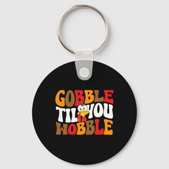 Gobble bis du willst Türkei Retro Fall Thanksgiv Schlüsselanhänger (Vorderseite)