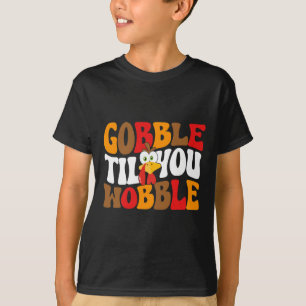 Gobble bis du willst Türkei Retro Fall Thanksgiv T-Shirt