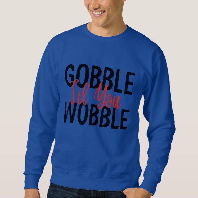 GOBBLE "BIS SIE ERNTEDANK SWEATSHIRT. SWEATSHIRT (Vorderseite)