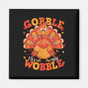 Gobble, dass Sie die Türkei Pilgrim Jungen Männer  Magnet