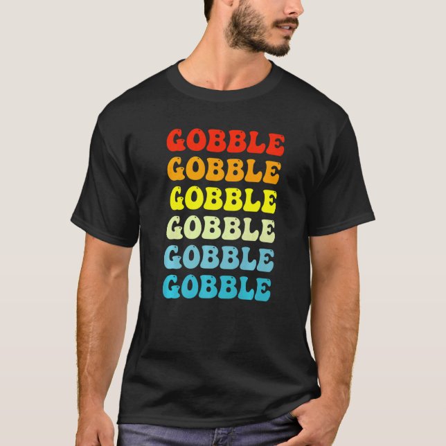 Gobble Gobble 1 T-Shirt (Vorderseite)