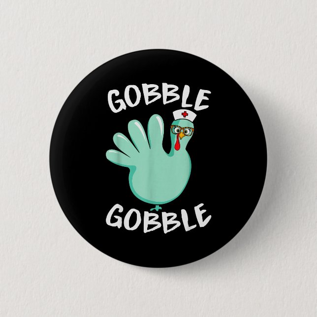 Gobble Gobble Funny Turkey Glove Thanksgiving Nurs Button (Vorderseite)