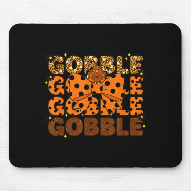 Gobble Gobble Gobble Thanksgiving Turkey Leopard B Mousepad (Vorne)