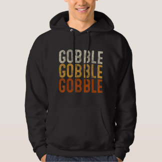 Gobble Gobble Türkei Erntedank Day Gift Trot P Hoodie