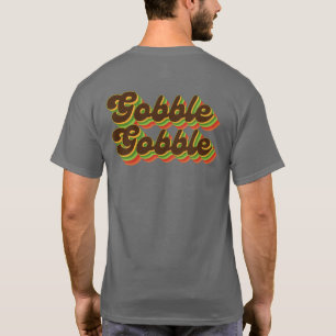 Gobble Gobble Vintag Retro Erntedank Holiday T-Shirt