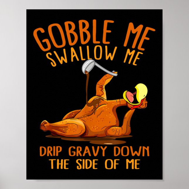 Gobble Me Erntedank schlucken Shirt Poster (Vorne)
