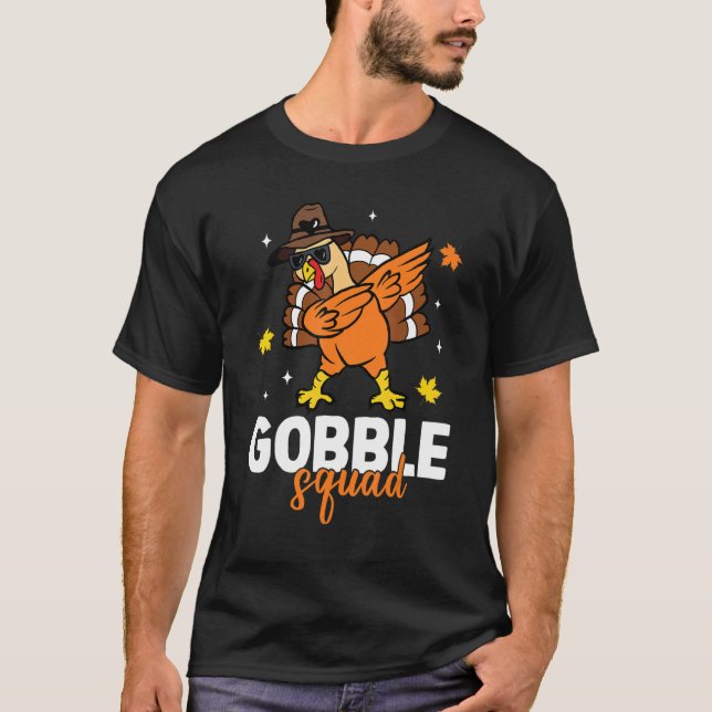 Gobble Squad Dabbing Turkey Autumn Fall Thanksgivi T-Shirt (Vorderseite)