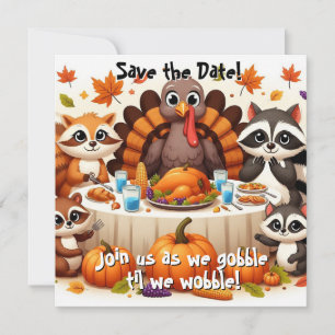 Gobble til we Wobble Save The Date