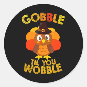 Gobble Til You Wobble Erntedank Boys Türkei Runder Aufkleber