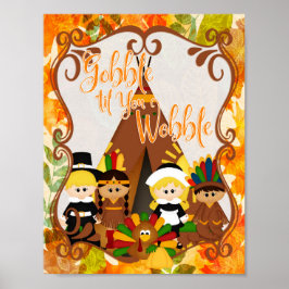 Gobble 'til You Wobble - Erntedank Poster
