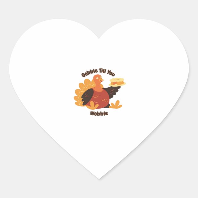 Gobble � Til You Wobble Funny Turkey Design Oversi Herz-Aufkleber (Vorderseite)