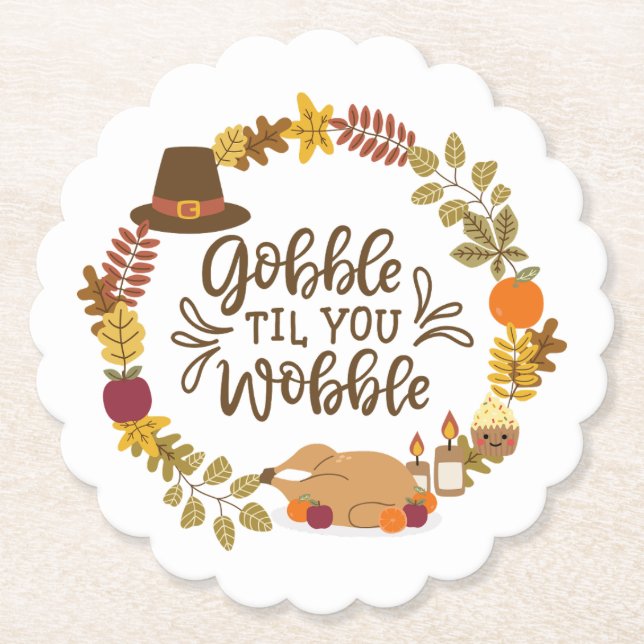 Gobble Til You Wobble Happy Thanksgiving Untersetzer (Vorderseite)