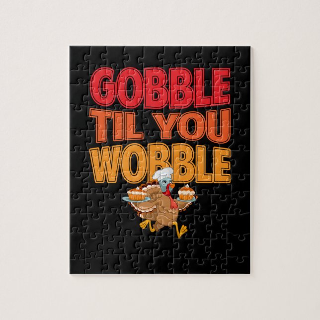 Gobble Til You Wobobble Türkei Erntedank Day (Vertikal)