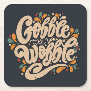 Gobble Till You Wobble Rechteckiger Pappuntersetzer